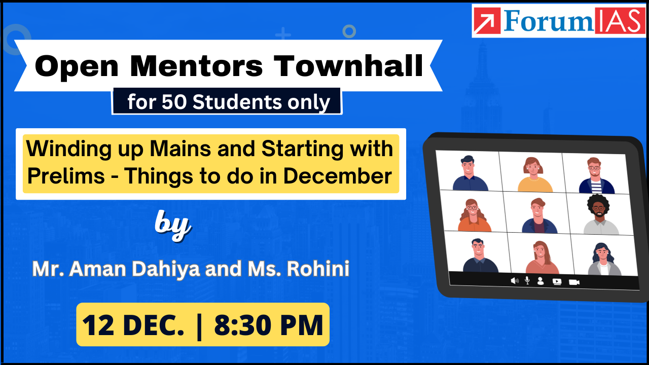 Open Mentor Townhall for 50 students only | 12 Dec. 8:30 PM